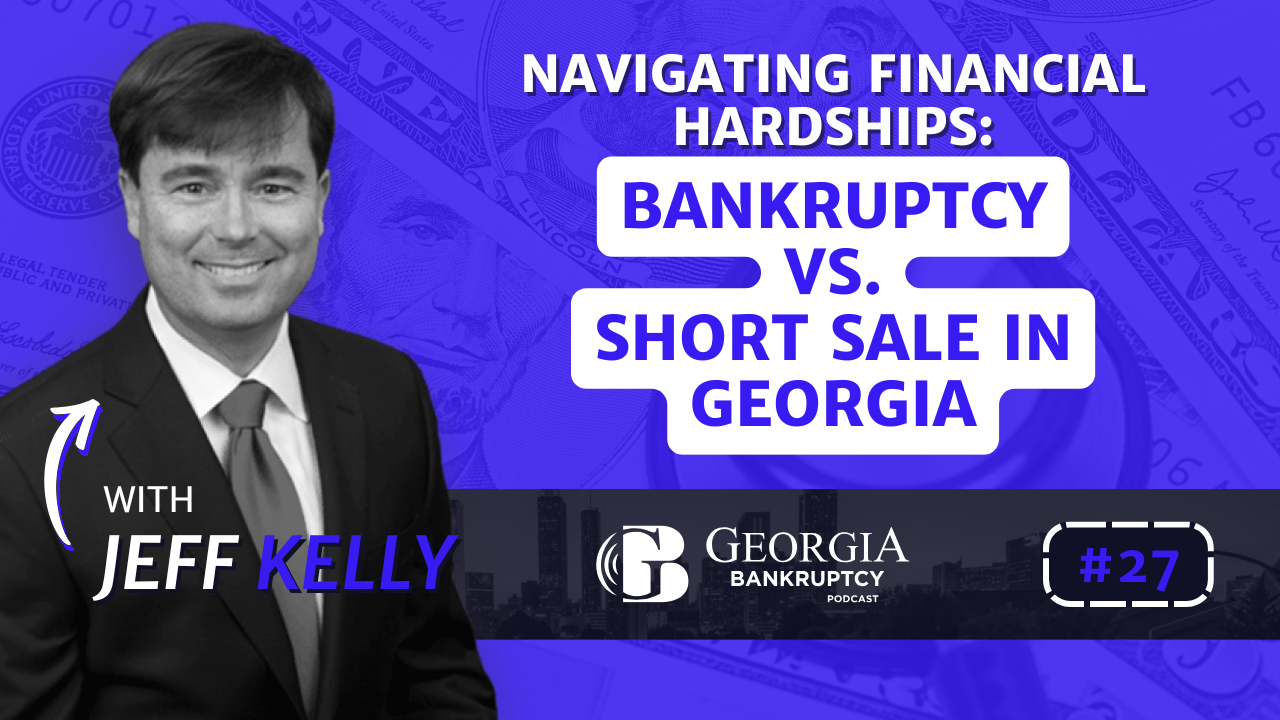 Navigating Financial Hardships: Bankruptcy vs. Short Sale in Georgia